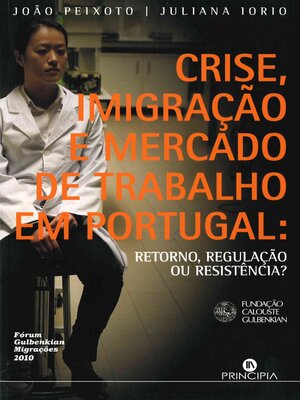 cover image of Crise, Imigração e Mercado de Trabalho em Portugal
